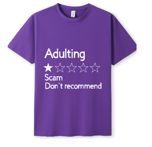 Adulting Scam Tee