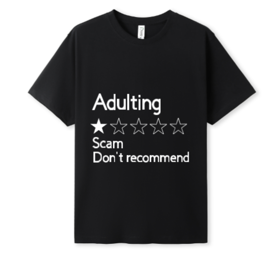 Adulting Scam Tee