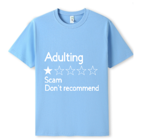 Adulting Scam Tee