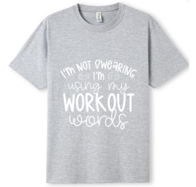 Swearing? Workout words Tee