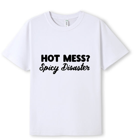 Hot mess Tee