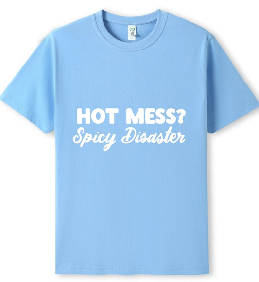 Hot mess Tee
