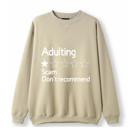 Adulting Scam Crewneck Sweater