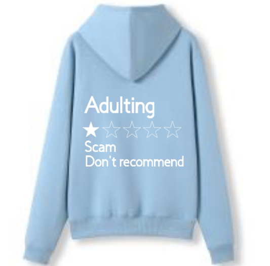 Adulting Scam Hoodie