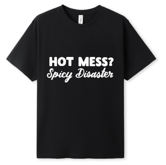 Hot mess Tee