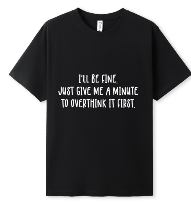 I'll be fine Tee