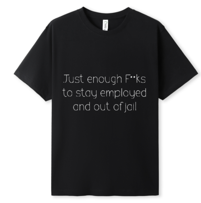 Just enough F**ks Tee