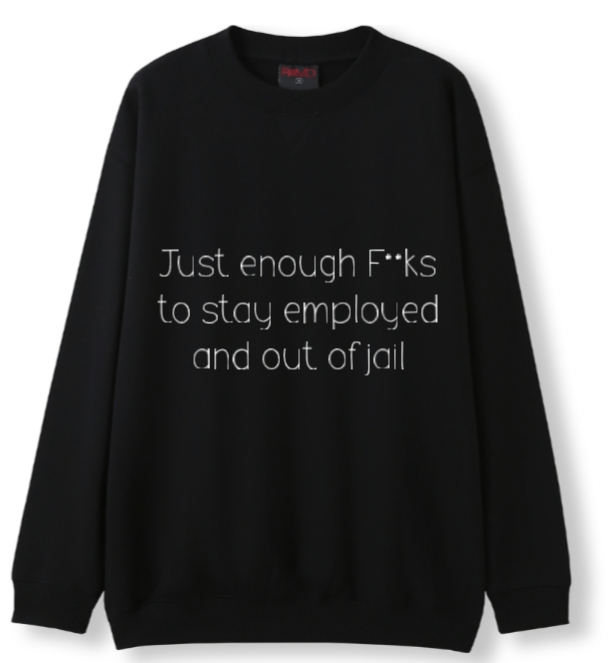 Just enough F**ks Crewneck Sweater