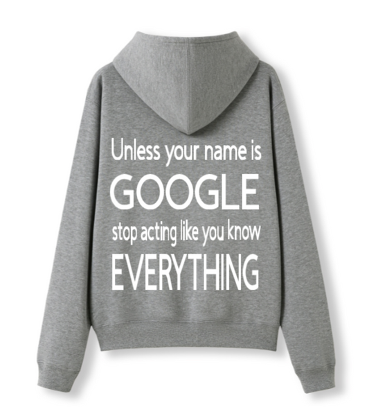 Hey Google Hoodie