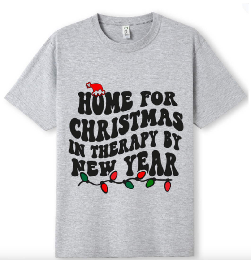 Home for Christmas Therapy by New Year Tee
