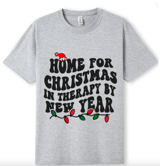 Home for Christmas Therapy by New Year Tee