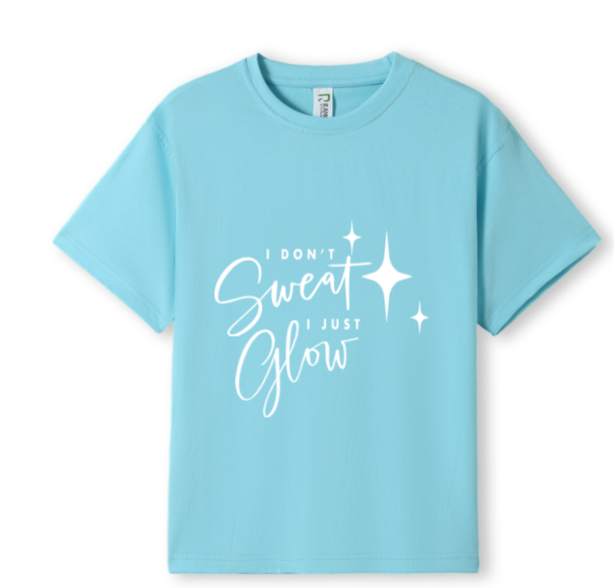 I don't sweat. I glow Tee