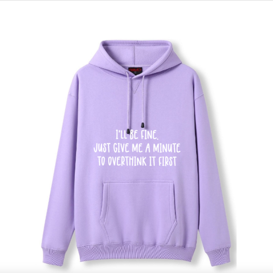 I'll be fine Hoodie