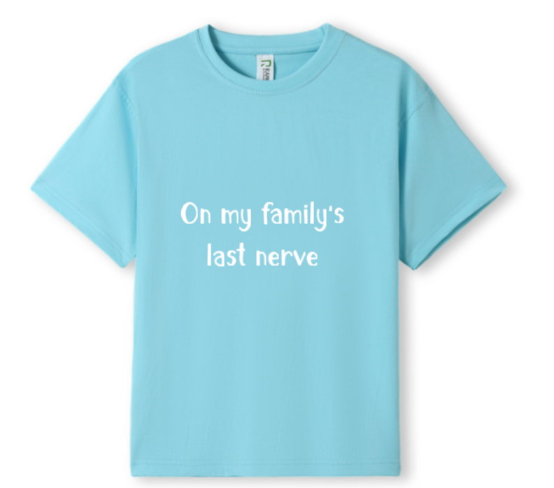 On my Family's last nerve Tee