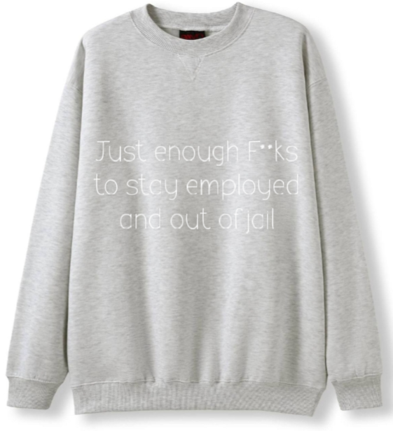 Just enough F**ks Crewneck Sweater