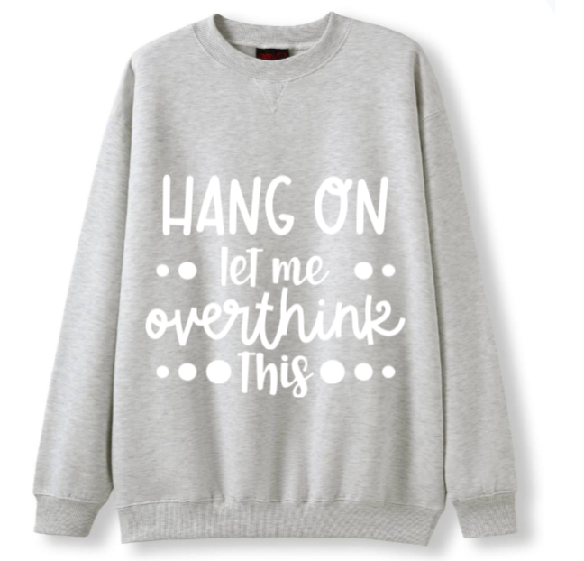 Hang on. Need to overthink Crewneck Sweater