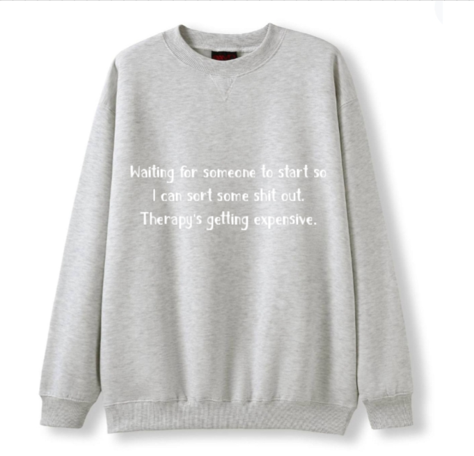 Please start. Therapy's expensive Crewneck Sweater