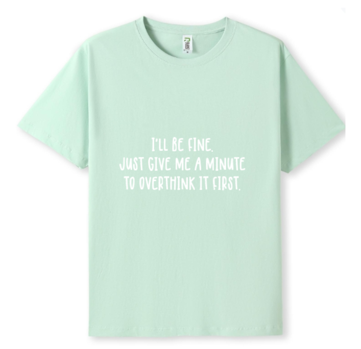 I'll be fine Tee