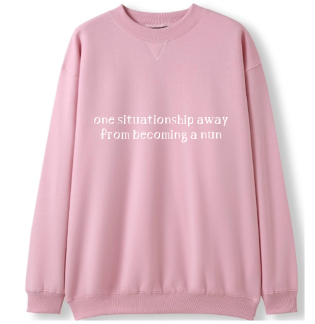 One situationship away from becoming a nun Crewneck Sweater