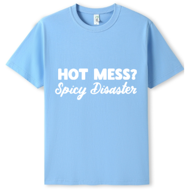 Hot mess Tee