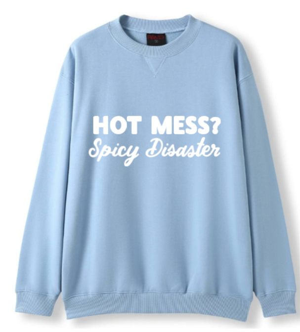 Hot mess Crewneck Sweater