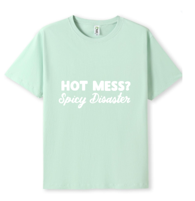 Hot mess Tee