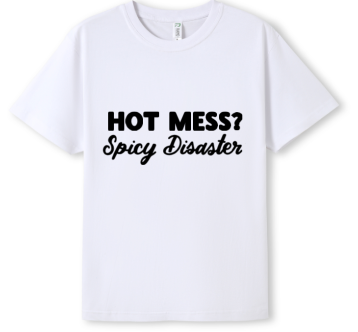 Hot mess Tee