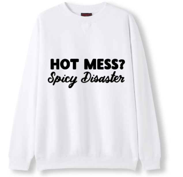 Hot mess Crewneck Sweater