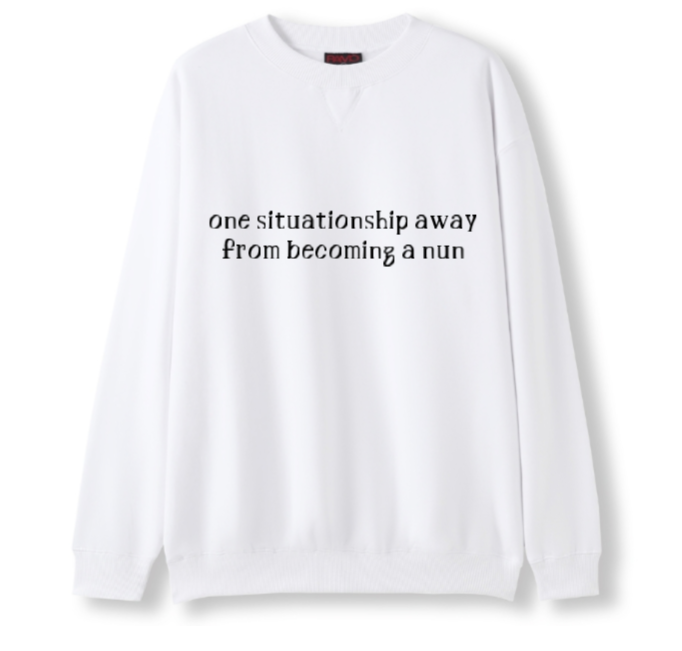 One situationship away from becoming a nun Crewneck Sweater