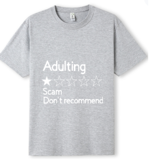 Adulting Scam Tee