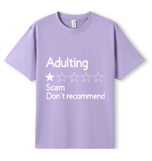 Adulting Scam Tee