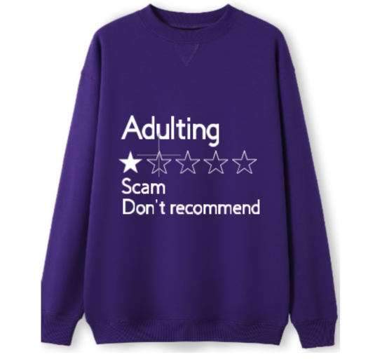 Adulting Scam Crewneck Sweater