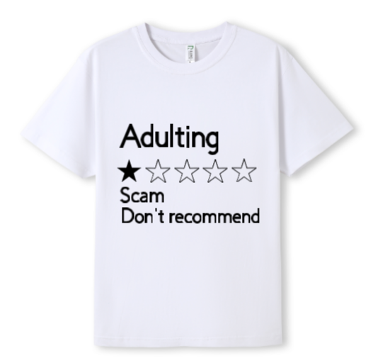 Adulting Scam Tee