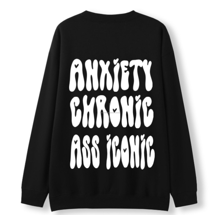 Anxiety chronic, Ass iconic Crewneck Sweater