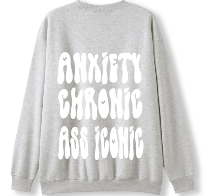 Anxiety chronic, Ass iconic Crewneck Sweater