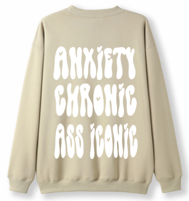 Anxiety chronic, Ass iconic Crewneck Sweater