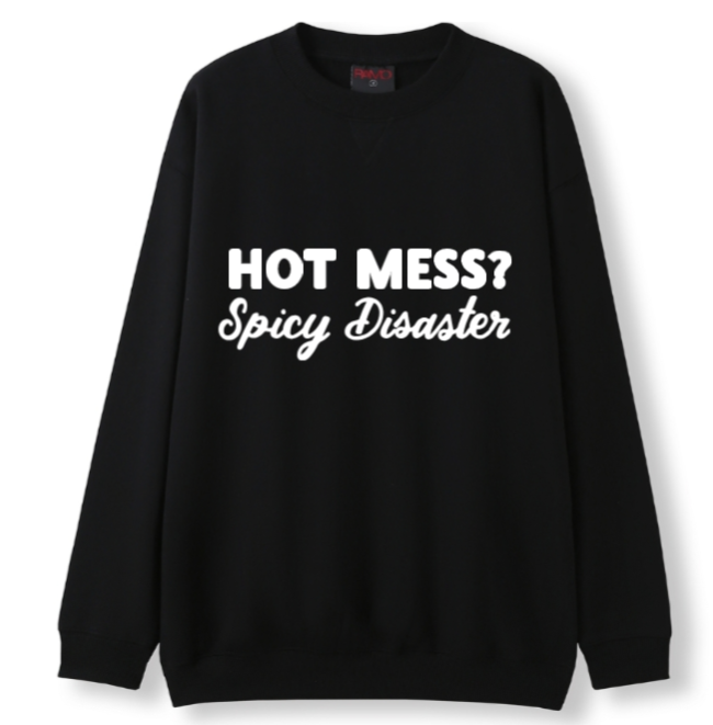 Hot mess Crewneck Sweater