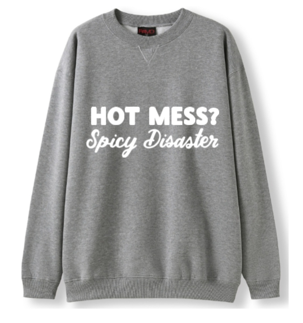 Hot mess Crewneck Sweater