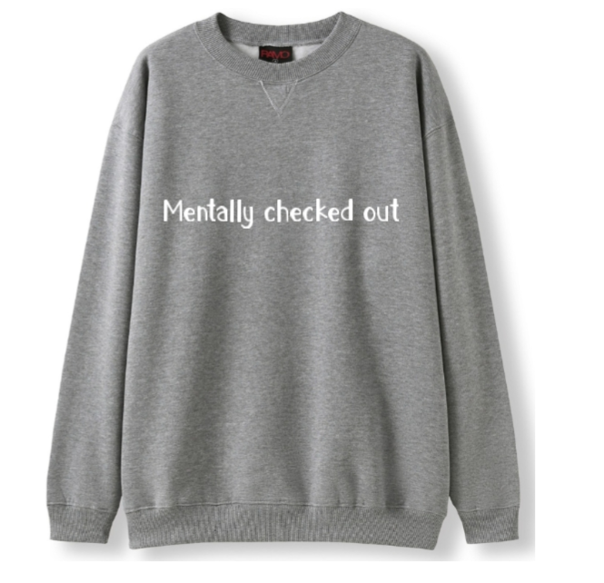 Mentally Checked out Crewneck Sweater