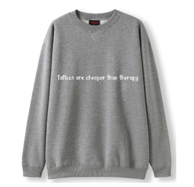 Tattoos are cheaper than therapy Crewneck Sweater