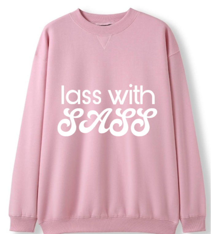 Lass with Sass Crewneck Sweater