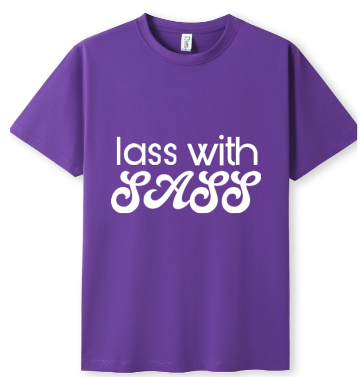 Lass with Sass Tee