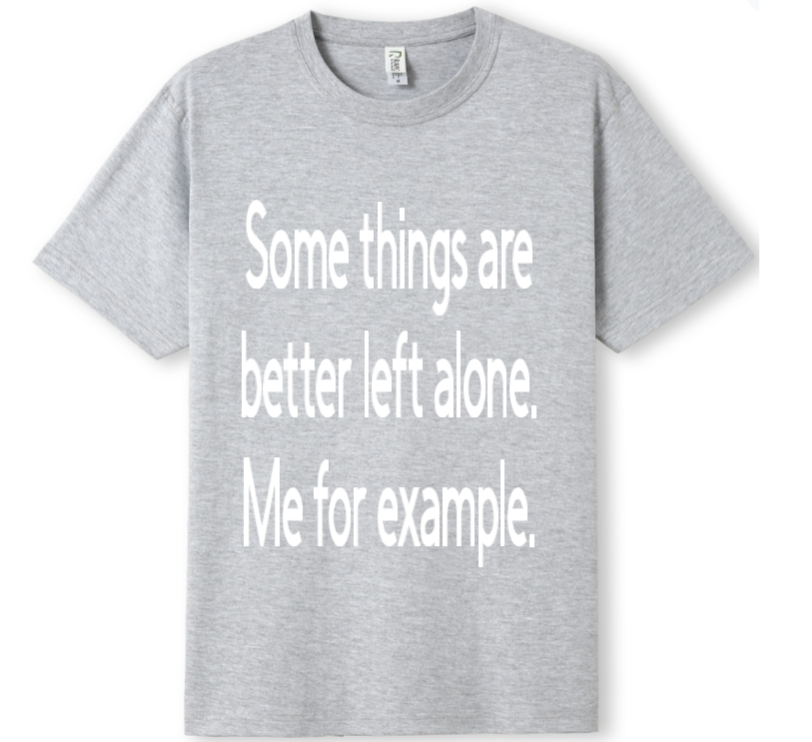 Better left alone Tee