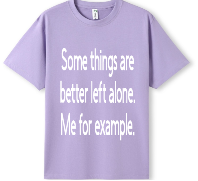 Better left alone Tee