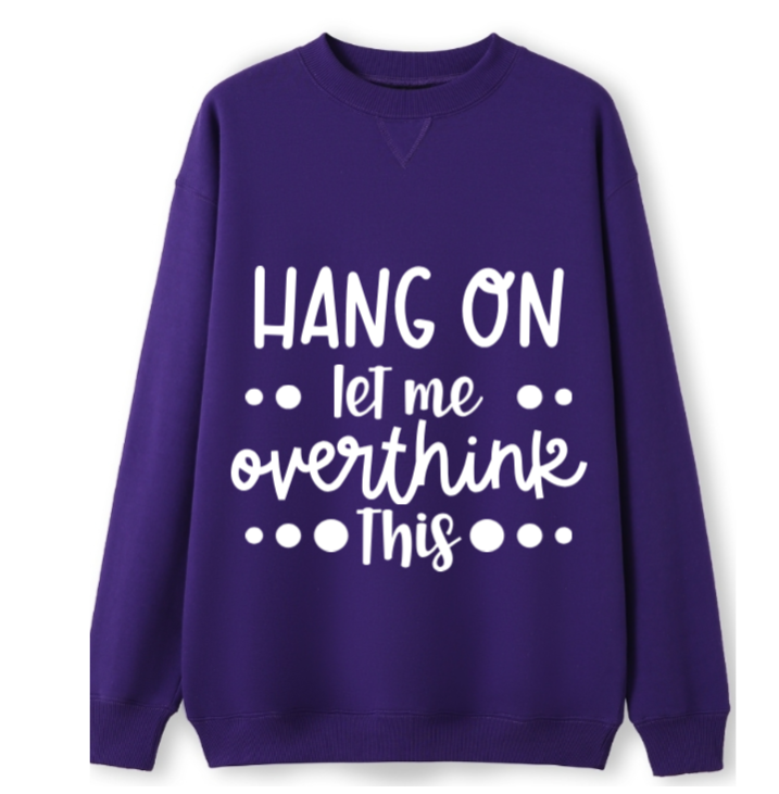 Hang on. Need to overthink Crewneck Sweater