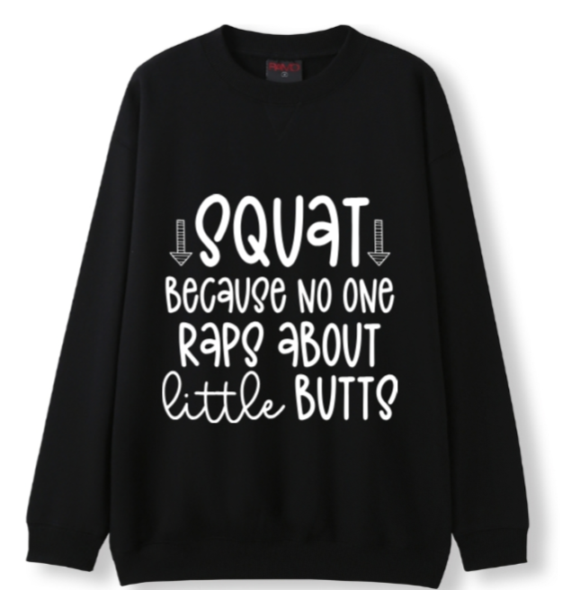 SQUAT - noone raps about little butts Crewneck Sweater