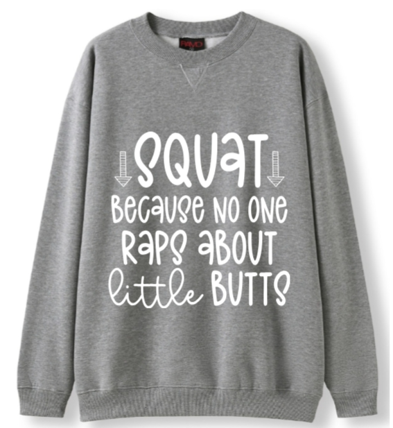 SQUAT - noone raps about little butts Crewneck Sweater