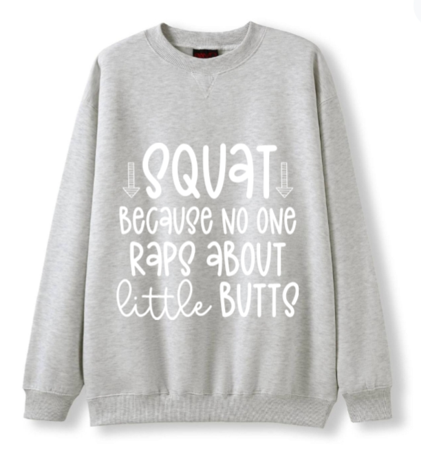 SQUAT - noone raps about little butts Crewneck Sweater