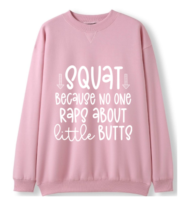 SQUAT - noone raps about little butts Crewneck Sweater