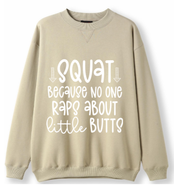 SQUAT - noone raps about little butts Crewneck Sweater